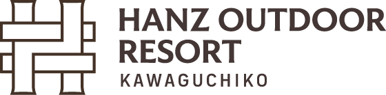 HANZ OUTDOOR RESORT KAWAGUCHIKO